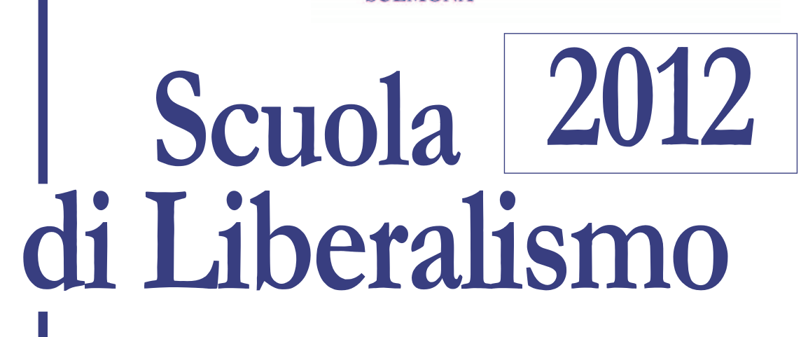 Scuola 2012 di Liberalismo di Milano – LXXVIII[:en]SCUOLA 2012 DI LIBERALISMO DI MILANO – LXXVIII