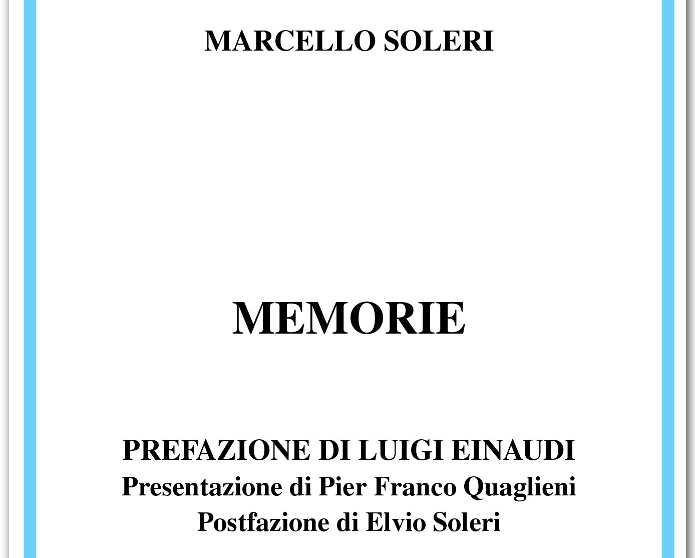 Presentazione del libro “Memorie” di Marcello Soleri – 17.12.2013