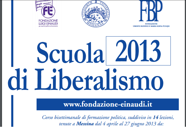 Scuola 2013 di Liberalismo di Messina – LXXXIV[:en]SCUOLA 2013 DI LIBERALISMO DI MESSINA – LXXXIV