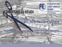 Libri, informazione, potere. Paradigmi della censura nell’età moderna e contemporanea – Convegno di Studi – 27 maggio 2014