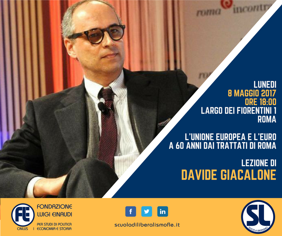 “L’Unione europea e l’euro a 60 anni dai trattati di Roma”