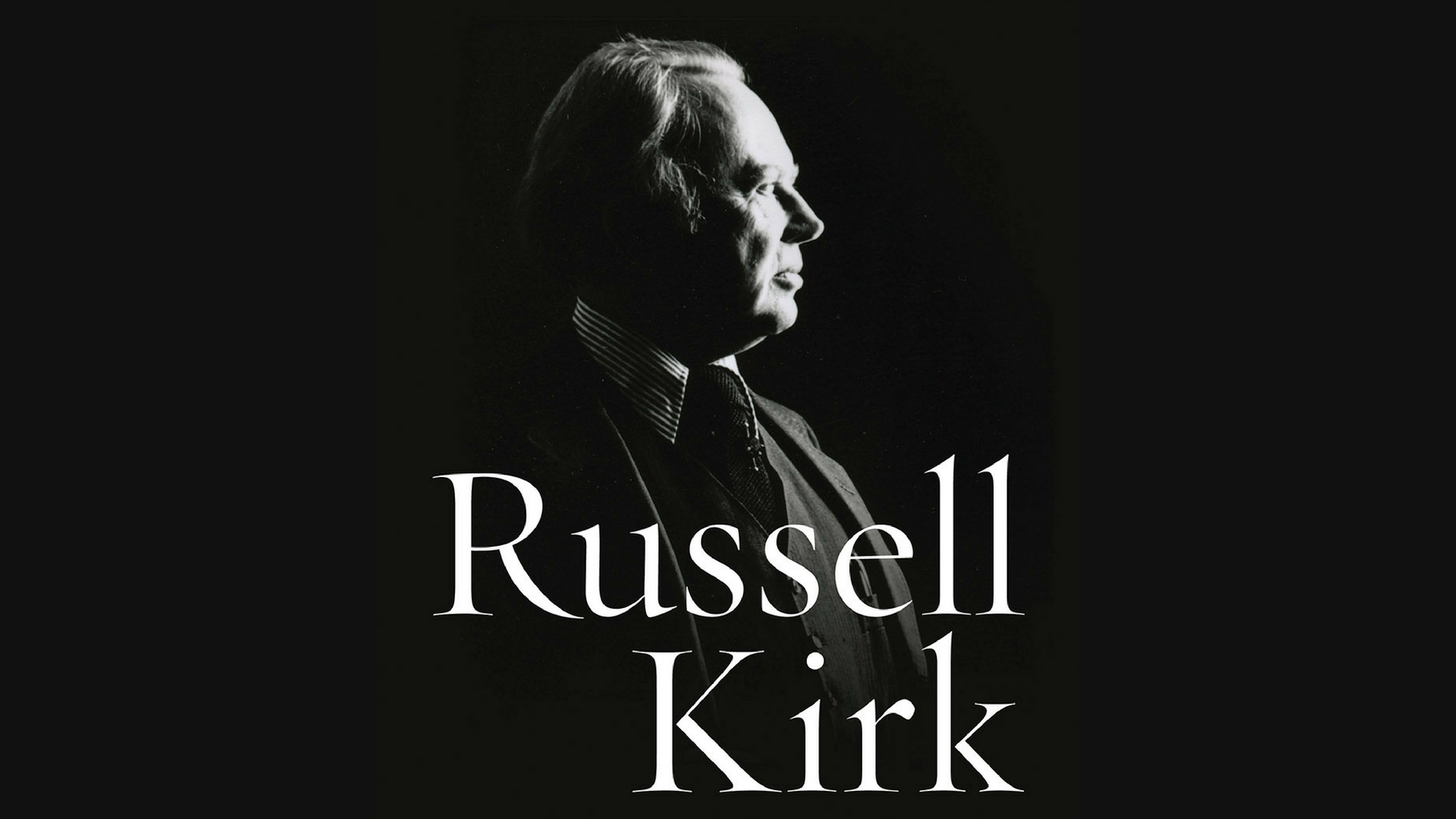 Né populista, né reazionario, ma conservatore. Vita e opera di Russell Kirk