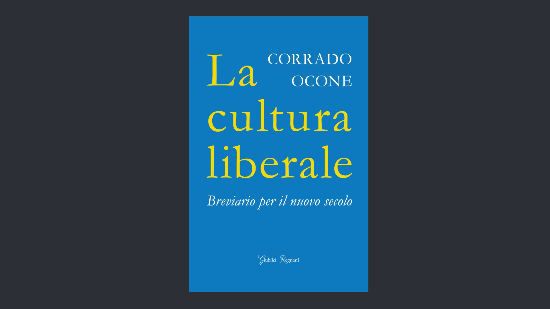 Un saggio per riportare i valori liberali al centro del dibattito