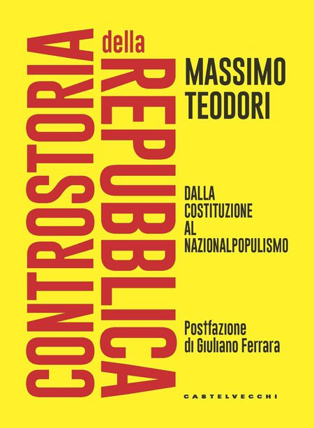 Controstoria della Repubblica di Massimo Teodori