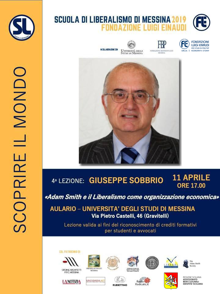 Scuola di Liberalismo 2019 – Messina: lezione di Giuseppe Sobbrio sul tema “Adam Smith e il Liberalismo come organizzazione economica”