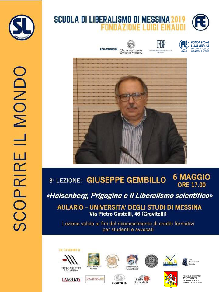 Scuola di Liberalismo 2019 – Messina: lezione di Giuseppe Gembillo sul tema “Heisenberg, Prigogine e il Liberalismo scientifico”