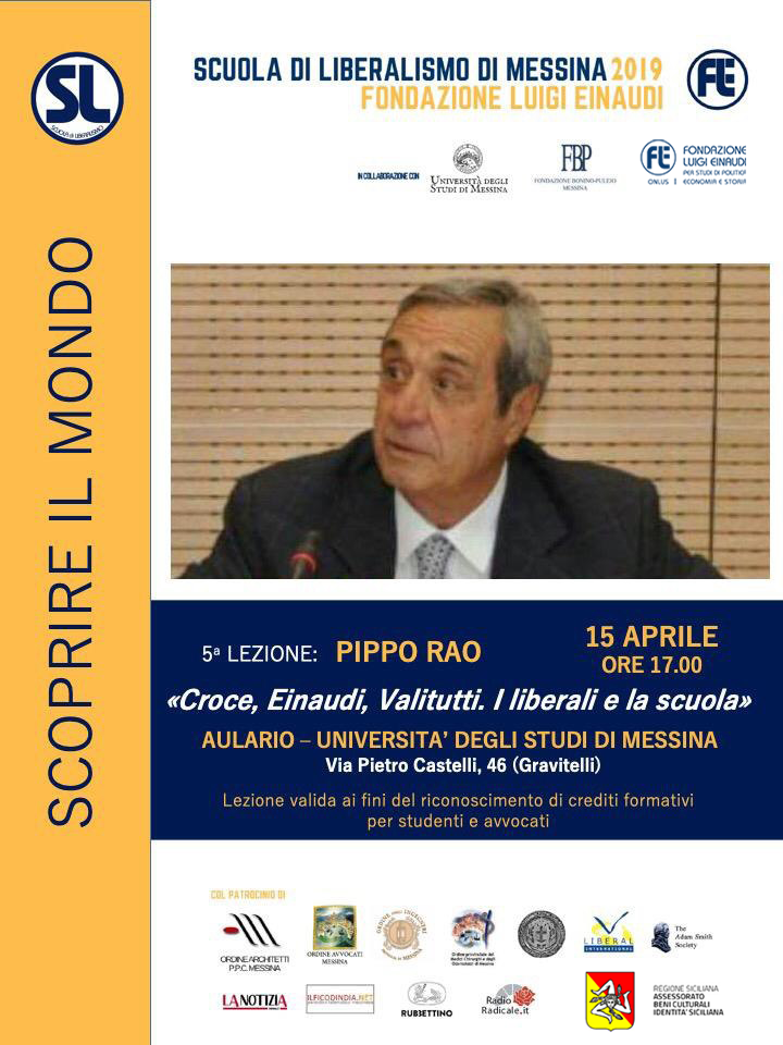 Scuola di Liberalismo 2019 – Messina: lezione di Pippo Rao sul tema “Croce, Einaudi, Valitutti. I liberali e la scuola”