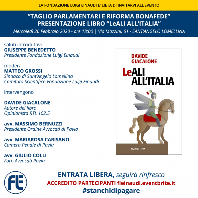 “Taglio dei Parlamentari e riforma Bonafede”. Presentazione libro “LeALI ALL’ITALIA” di Davide Giacalone #stanchidipagare – Evento rinviato a data da destinarsi, a causa dell’emergenza sanitaria “coronavirus nCoV-2019”