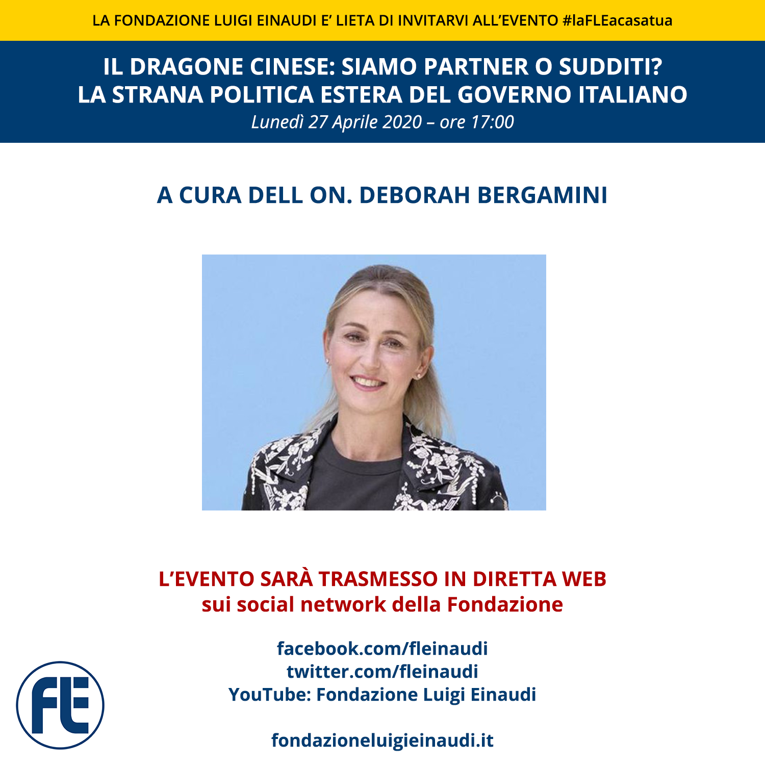 #laFLEacasatua – Diretta con l’on. Deborah Bergamini, sul tema “Il dragone cinese: siamo partner o sudditi? La strana politica estera del Governo italiano”