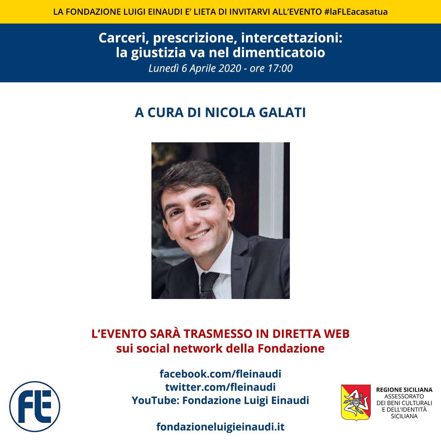#FLEatHome – Live with NICOLA GALATI, “Jail, limitation period, wiretaps: the forgotten justice” – Monday 6th of April 2020 at 17:00