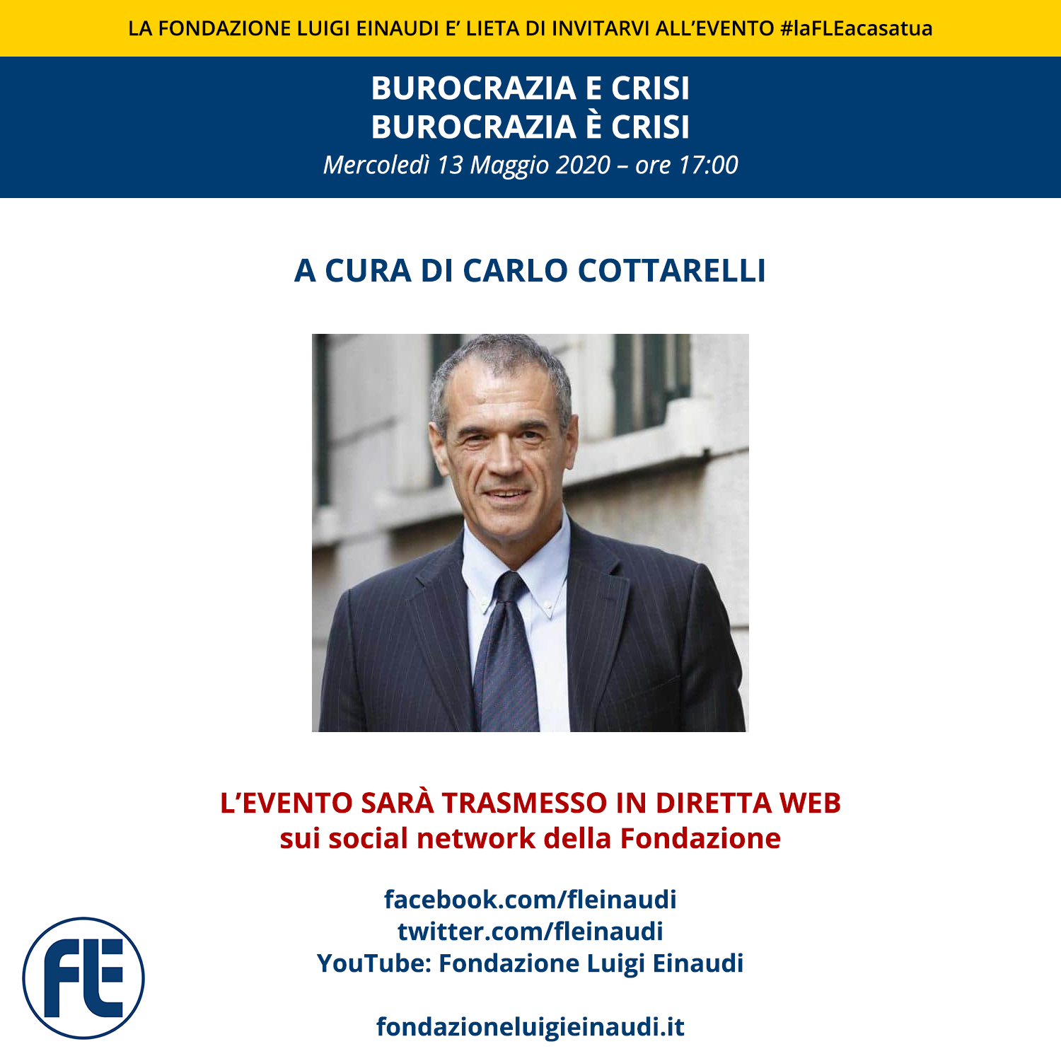 #laFLEacasatua – Diretta con Carlo Cottarelli, tema “Burocrazia e crisi. Burocrazia è crisi”