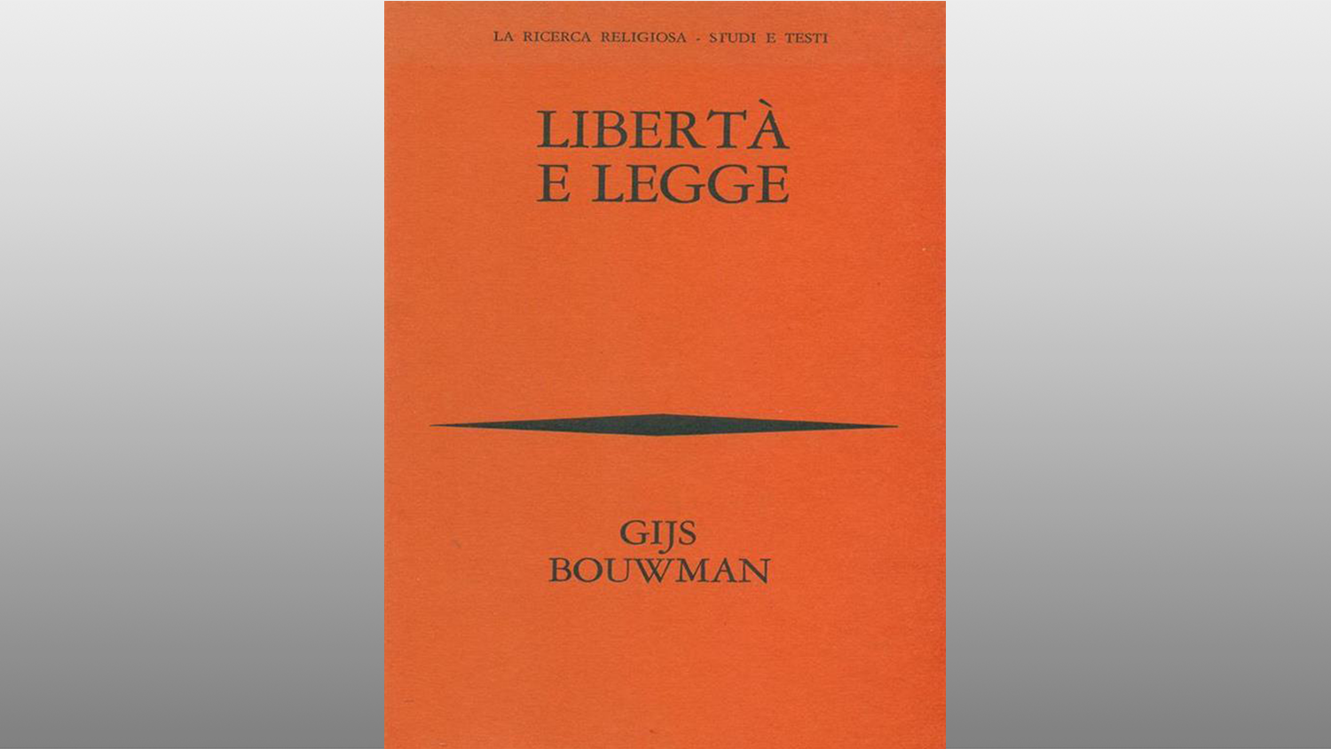 Michele Gerace legge “Libertà e legge” di Gijs Bouwman