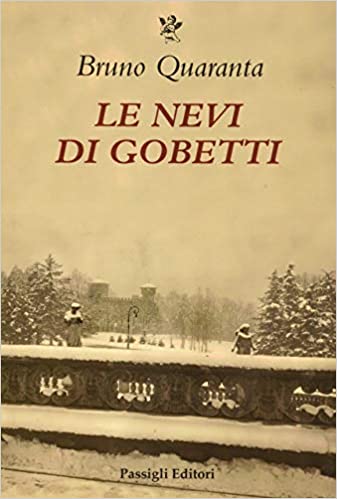 Le nevi di Gobetti – Bruno Quaranta