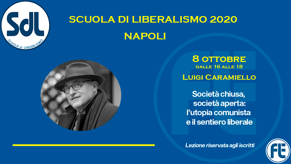 Scuola di Liberalismo 2020 Napoli: 8 ottobre lezione di Luigi Caramiello