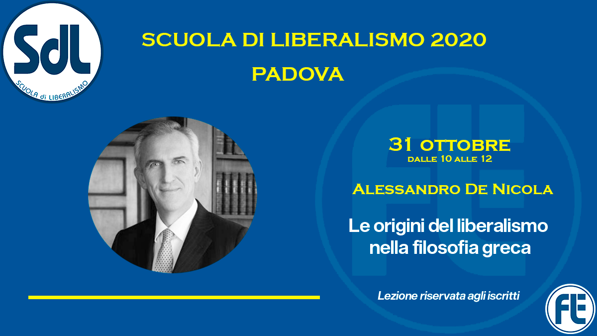 Scuola di Liberalismo 2020 Padova: 31 ottobre lezione di Alessandro De Nicola