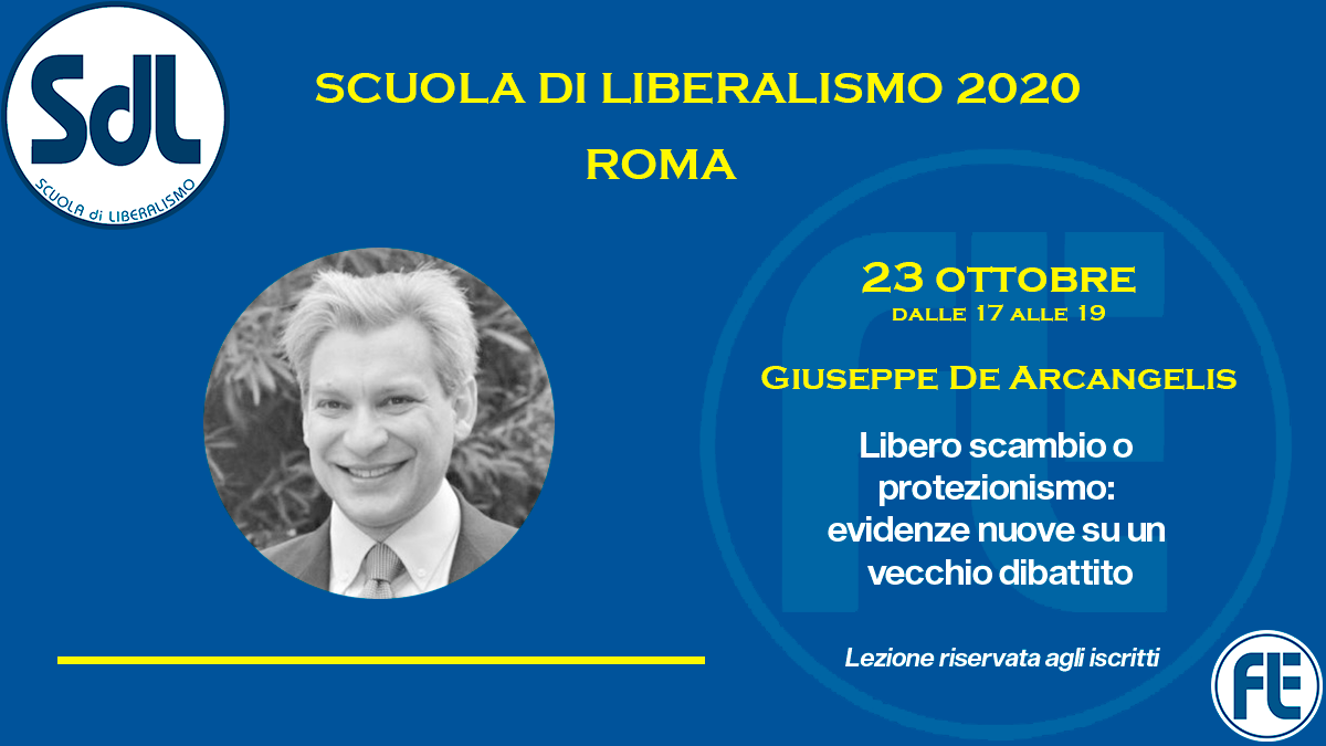 Scuola di Liberalismo 2020 Roma: 23 ottobre lezione di Giuseppe De Arcangelis