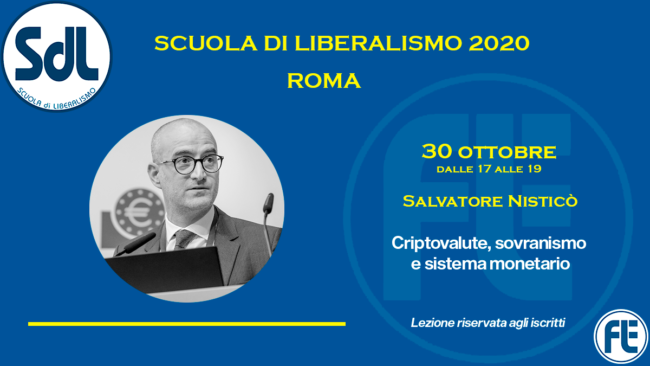 Scuola di Liberalismo 2020 Roma: 30 ottobre lezione di Salvatore Nisticò