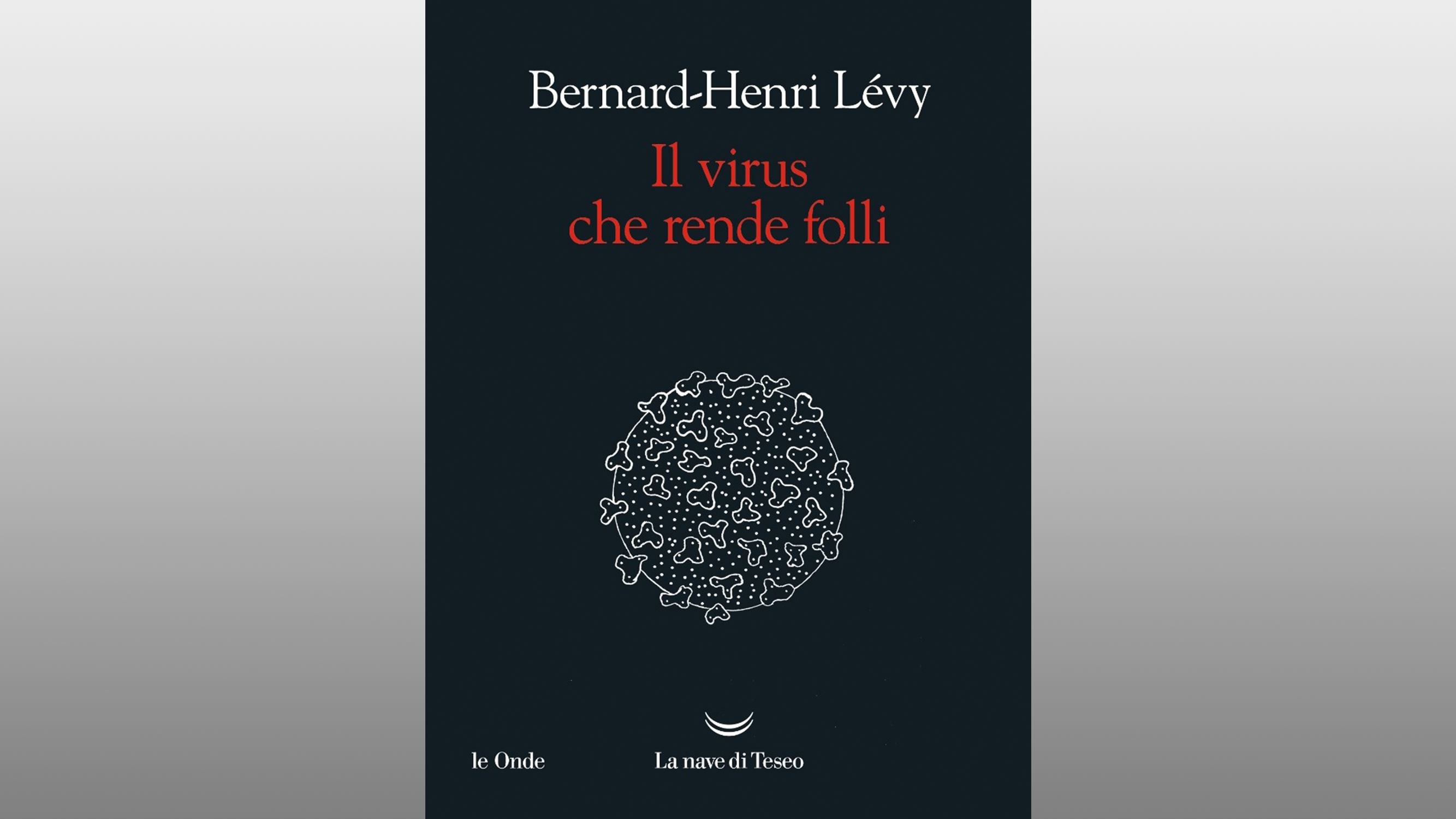 Michele Gerace legge “Il virus che rende folli” di Bernard-Henry Lévy