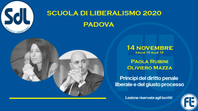 Scuola di Liberalismo 2020 Padova: 14 novembre lezione di Paola Rubini e Oliviero Mazza