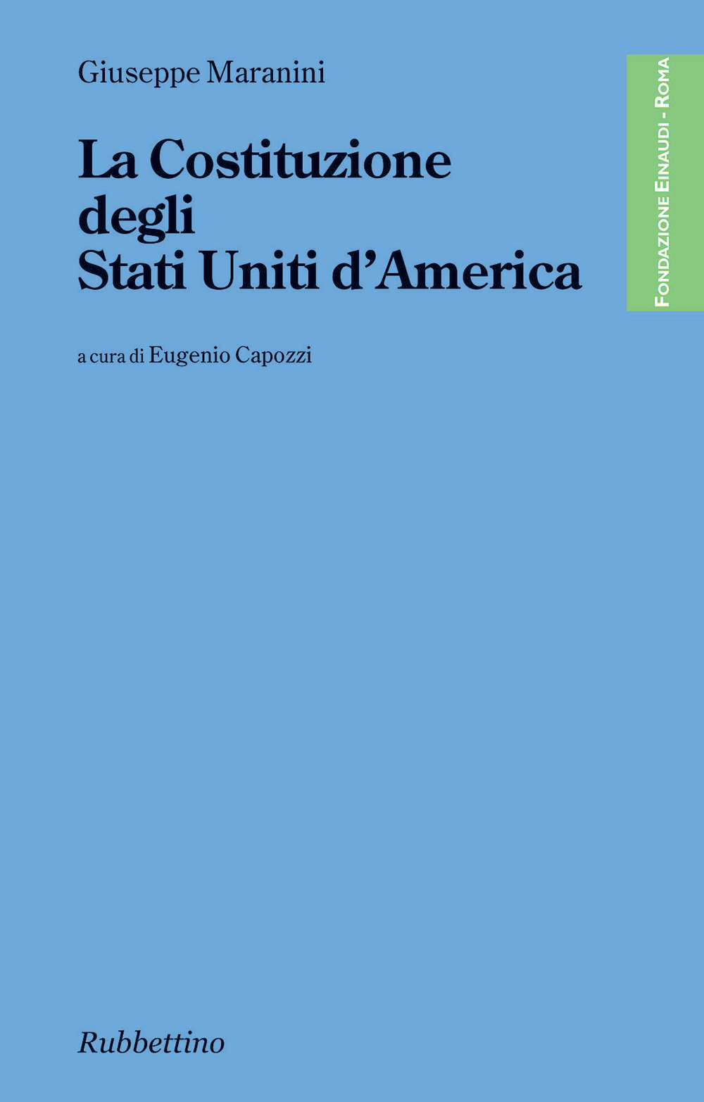 La Costituzione degli Stati Uniti d’America di Giuseppe Maranini