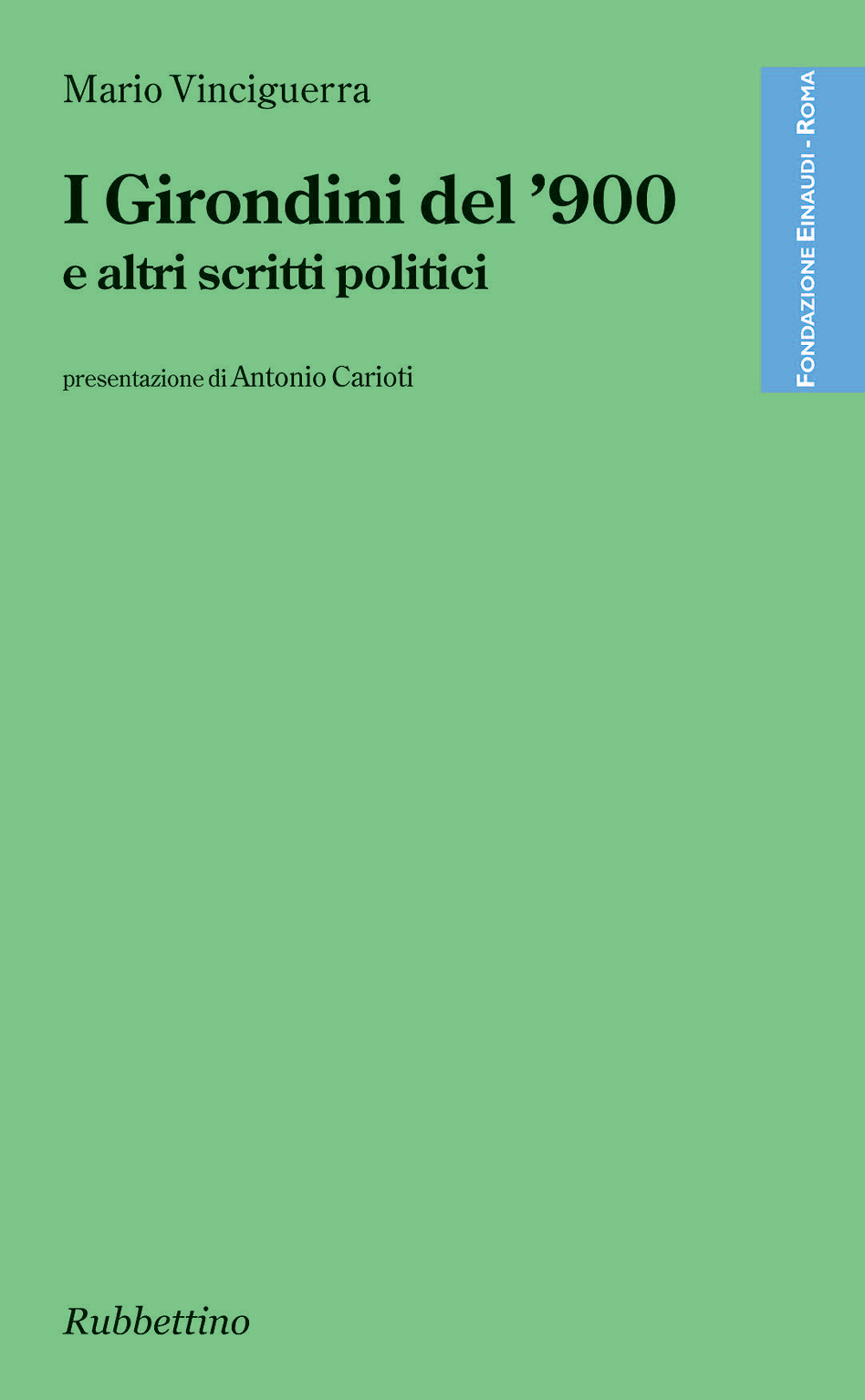 I girondini del ‘900 e altri scritti politici di Mario Vinciguerra