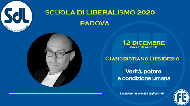 Scuola di Liberalismo 2020 Padova: 12 dicembre lezione di Giancristiano Desiderio