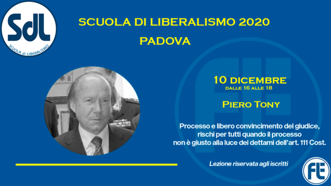 Scuola di Liberalismo 2020 Padova: 10 dicembre lezione di Piero Tony