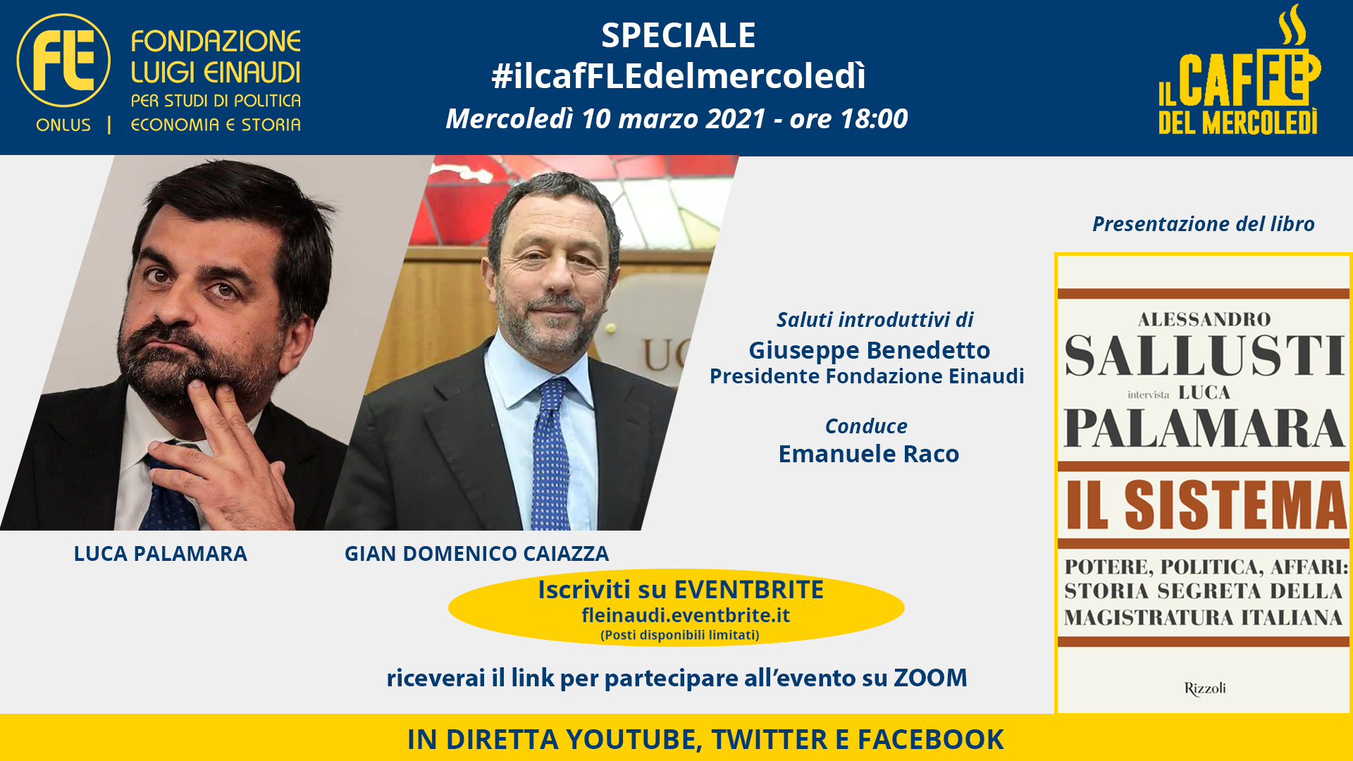 Speciale #ilcafFLEdelmercoledì – Luca Palamara and Gian Domenico Caiazza, presentation of the book “The System”