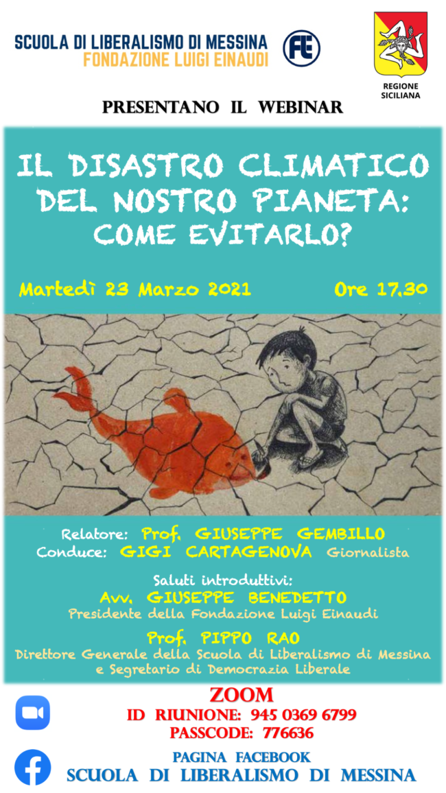 Scuola di liberalismo di Messina 2021 – Il disastro climatico del nostro pianeta: come evitarlo?