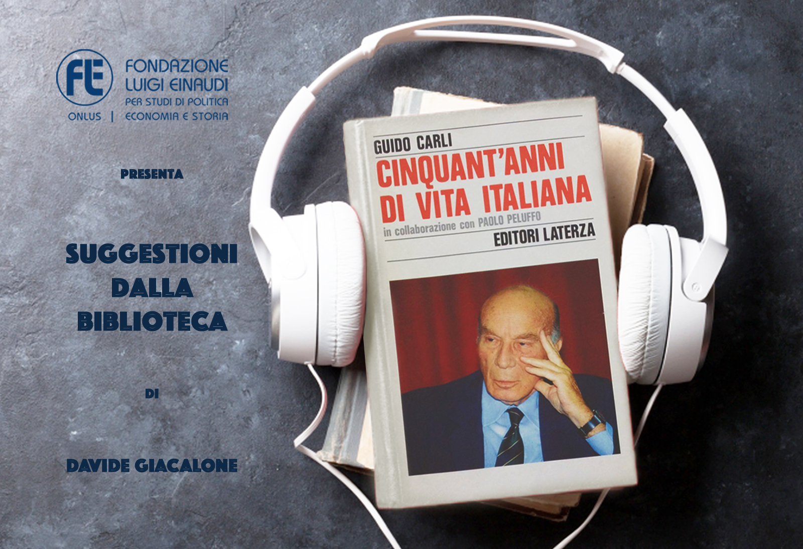 Guido Carli – Cinquant’anni di vita italiana