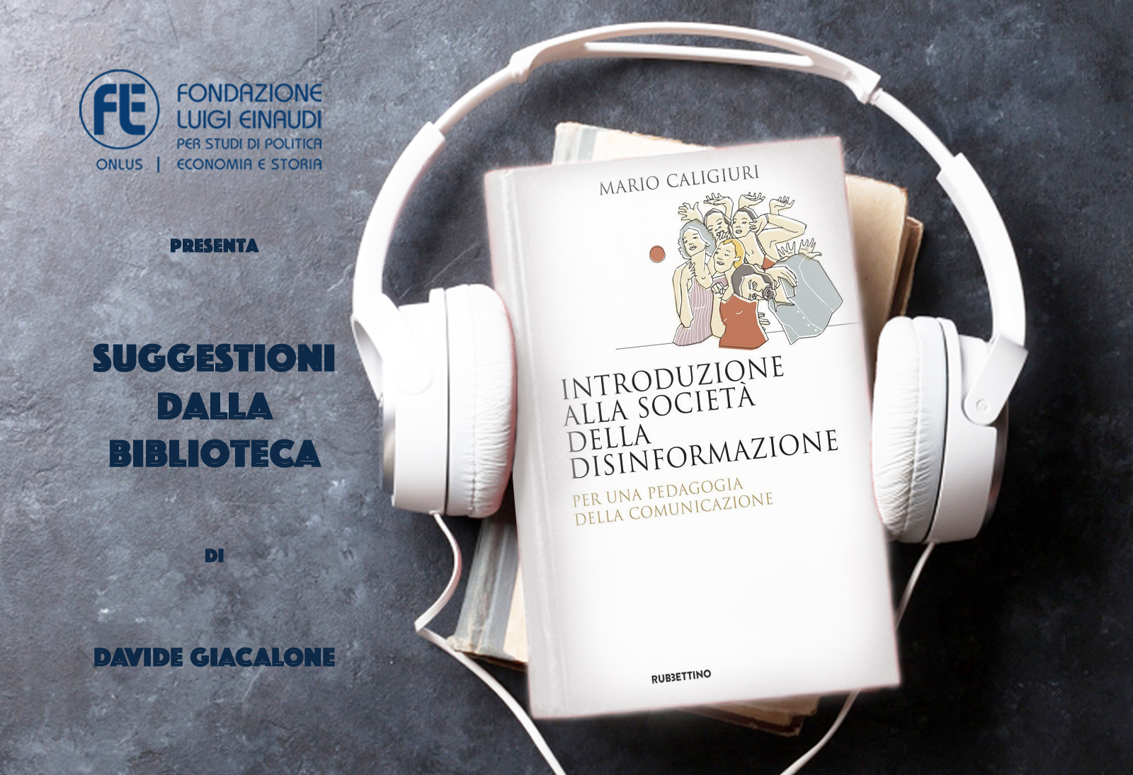 Mario Caligiuri – Introduzione alla società della disinformazione