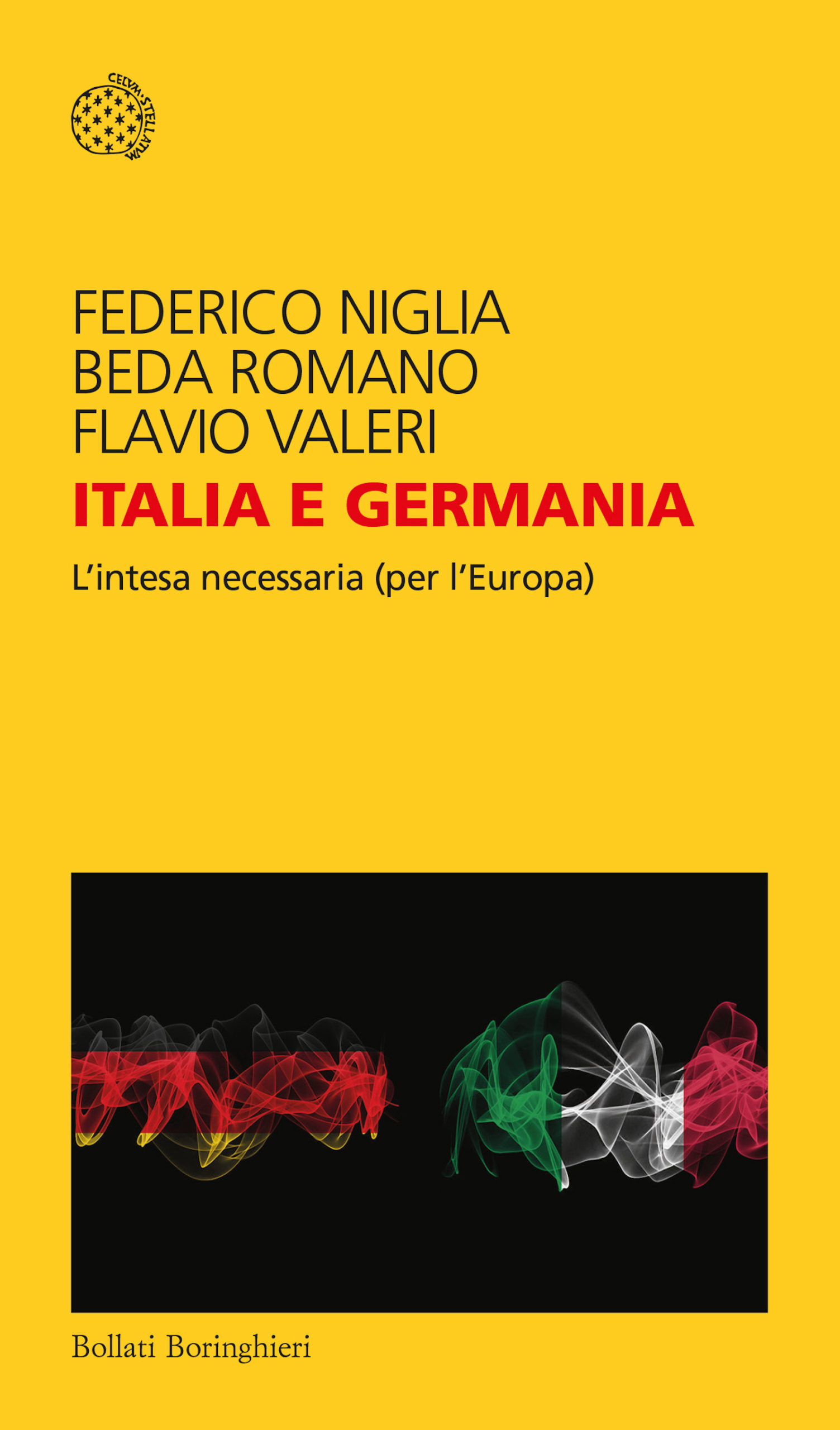 Italia e Germania. L’intesa necessaria (per l’Europa) – Niglia, Romano, Valeri