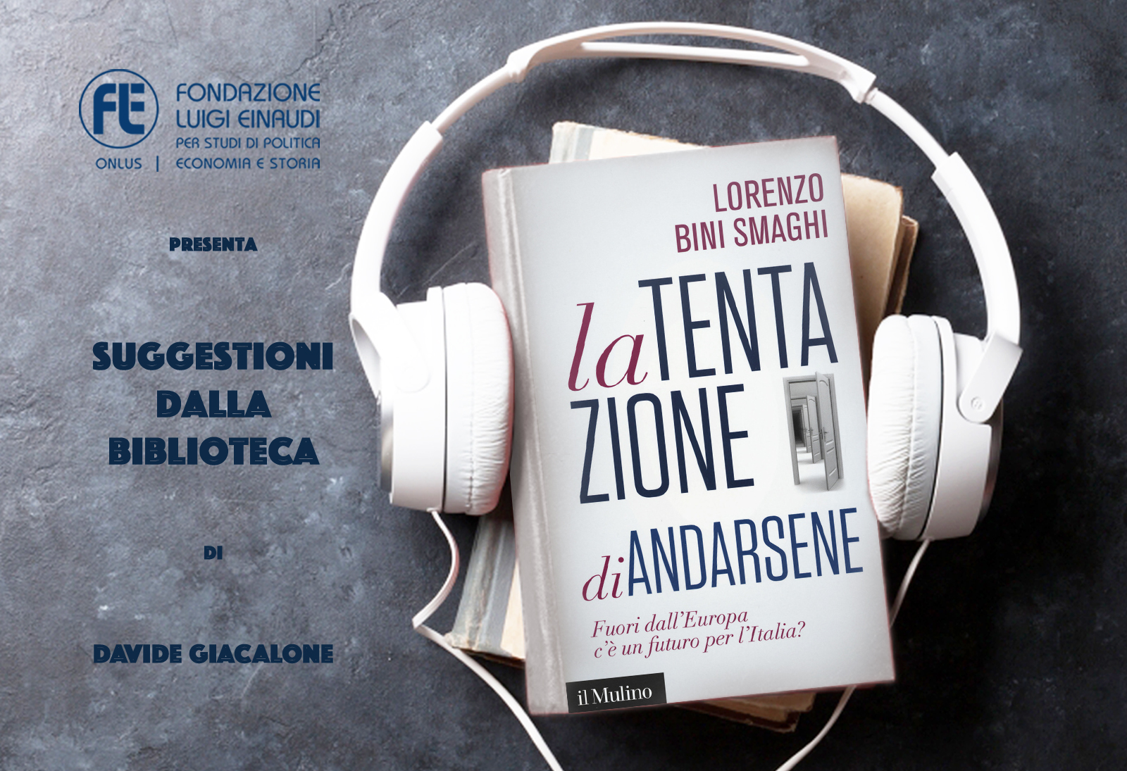 Lorenzo Bini Smaghi – La tentazione di andarsene