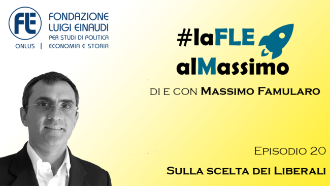 #laFLEalMassimo – Episode 20 – On the choice of Liberals