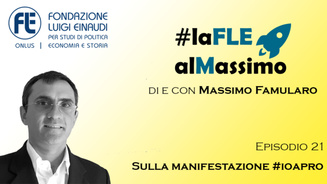 #laFLEalMassimo – Episodio 21 – Sulla manifestazione #ioapro