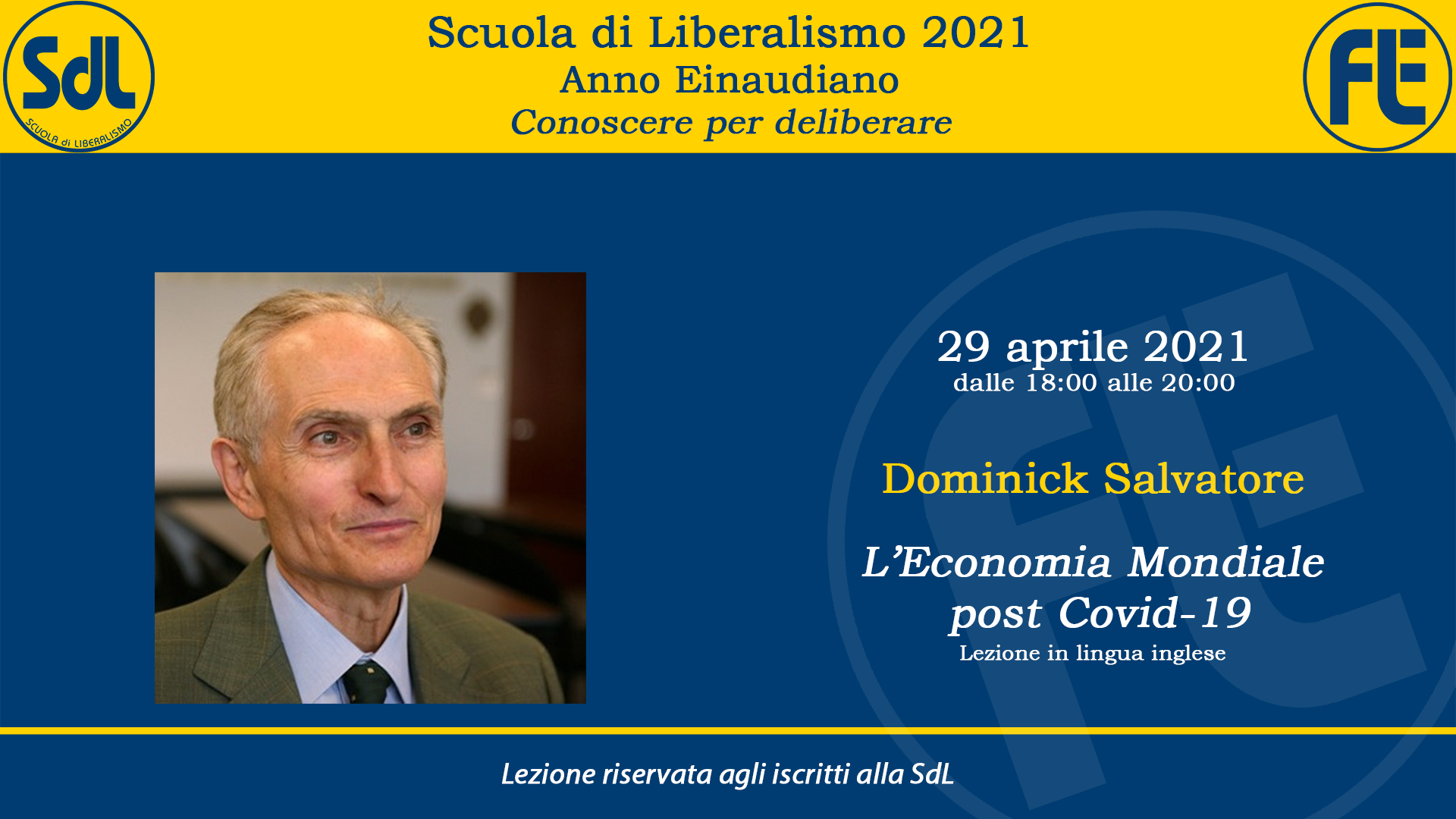 Scuola di Liberalismo 2021 – Dominick Salvatore sul tema “L’Economia Mondiale post Covid-19”