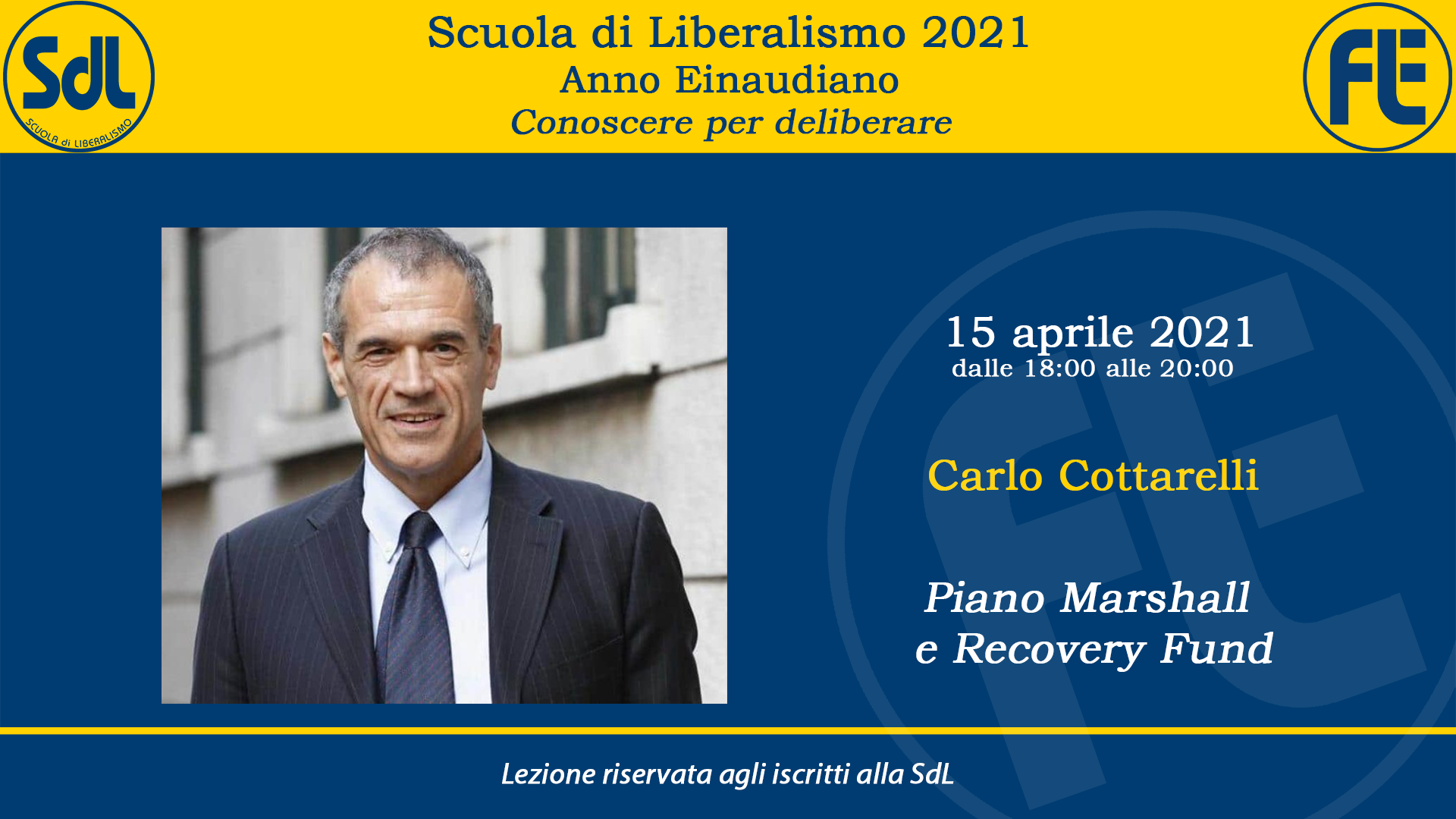 Scuola di Liberalismo 2021 – Carlo Cottarelli sul tema “Piano Marshall e Recovery Fund”
