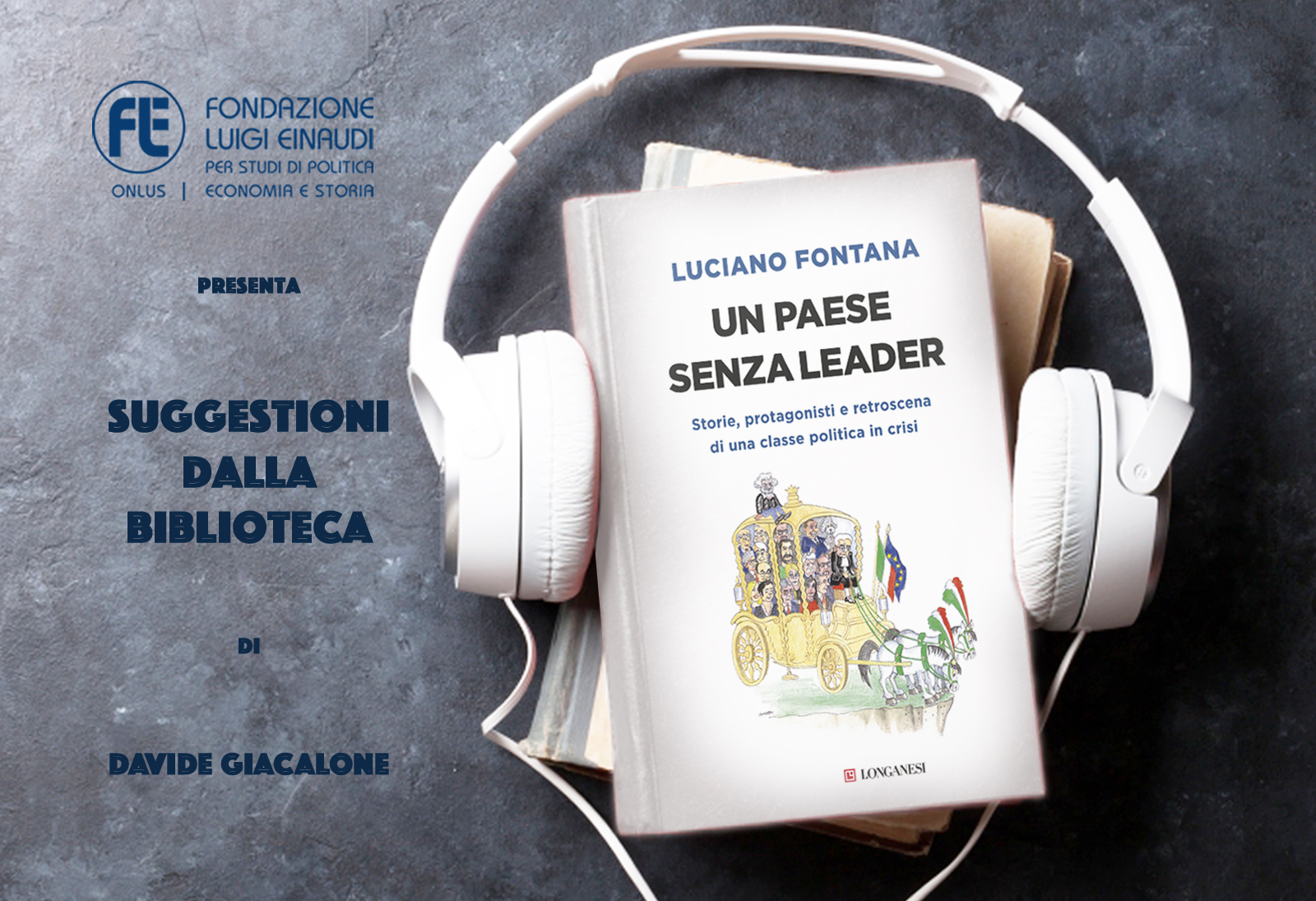 Luciano Fontana – Un paese senza leader