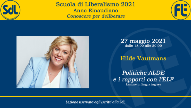 Scuola di Liberalismo 2021 – Hilde Vautmans sul tema “Politiche ALDE e i rapporti con l’ELF”
