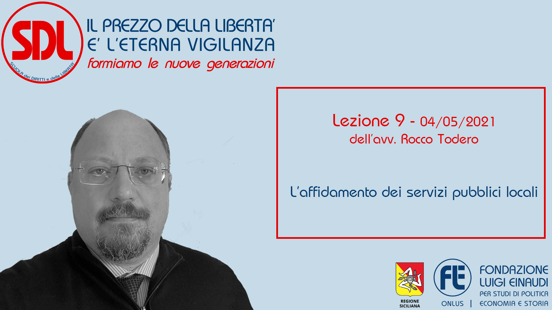 Scuola dei Diritti e delle Libertà. Il prezzo della libertà è l’eterna vigilanza – Lezione 9: L’affidamento dei servizi pubblici locali