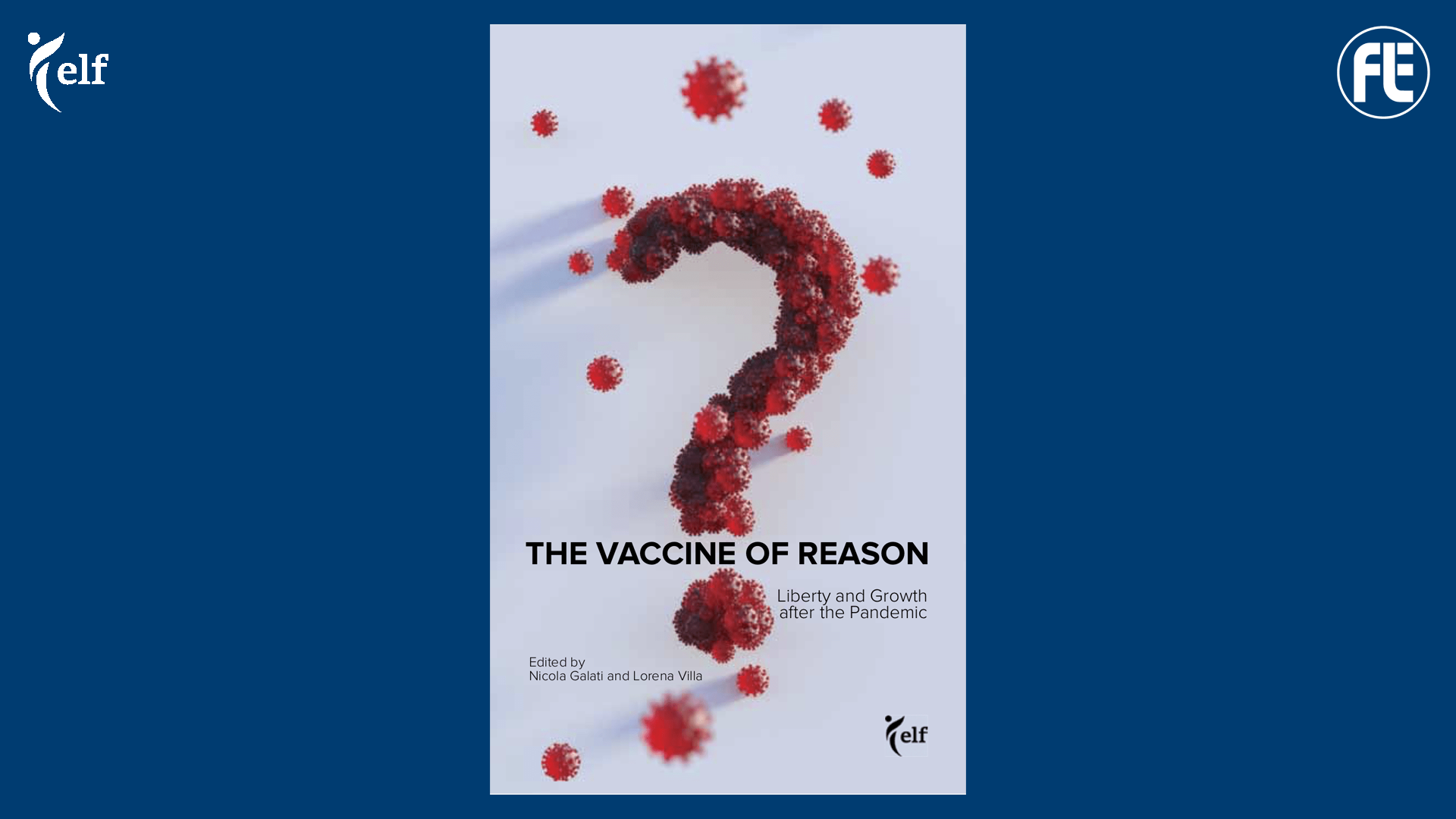 Traduzione del libro “Il Vaccino della Ragione” in collaborazione con #ELF – European Liberal Forum