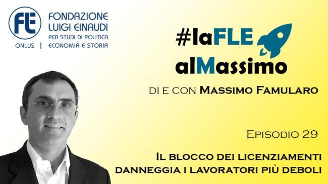 #laFLEalMassimo – Episode 29 – The layoffs freeze damages the weakest workers