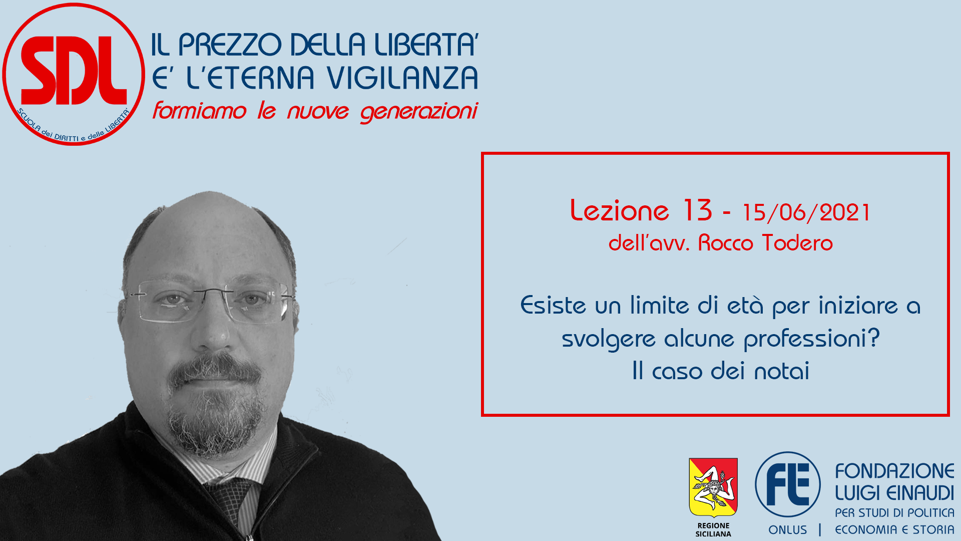 Scuola dei Diritti e delle Libertà. Il prezzo della libertà è l’eterna vigilanza – Lezione 13: Esiste un limite di età per iniziare a svolgere alcune professioni? Il caso dei notai