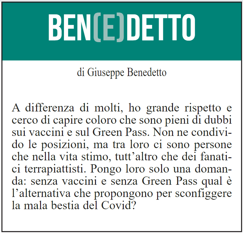 BEN(E)DETTO 25 agosto 2021