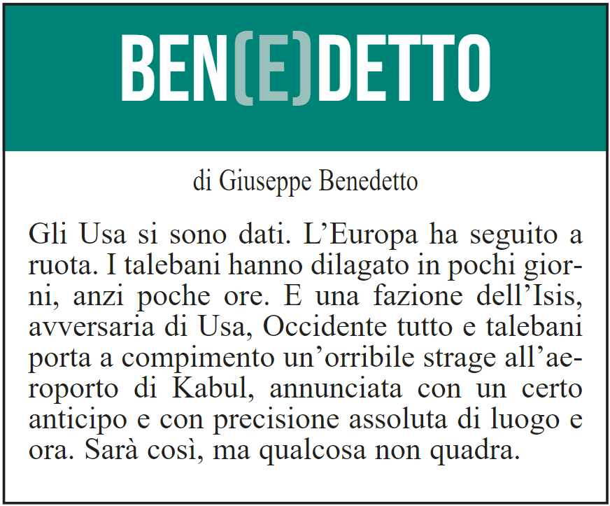 BEN(E)DETTO 28 agosto 2021