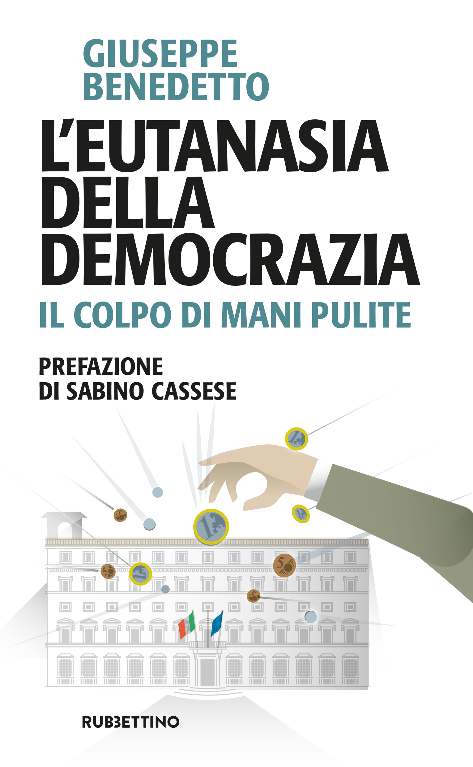 L’Eutanasia della Democrazia – Giuseppe Benedetto