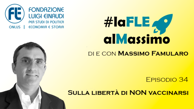 #LaFleAlMassimo – Episodio 34 – Sulla libertà di NON vaccinarsi