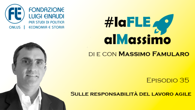 #laFLEalMassimo – Episodio 35: Sulle responsabilità del lavoro agile