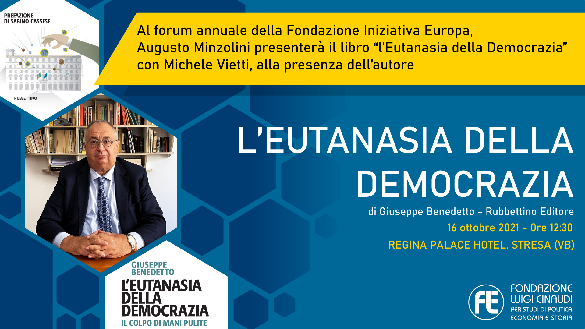 Presentazione del libro “L’eutanasia della democrazia” al forum annuale della Fondazione Iniziativa Europa, Stresa
