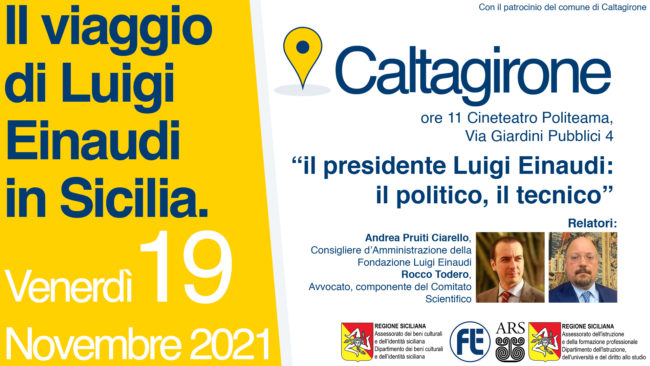 Il viaggio di Luigi Einaudi in Sicilia: Caltagirone – Il Presidente Luigi Einaudi: il Politico, il Tecnico